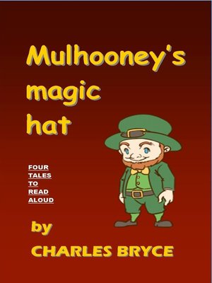 cover image of Mulhooney's Magic Hat
